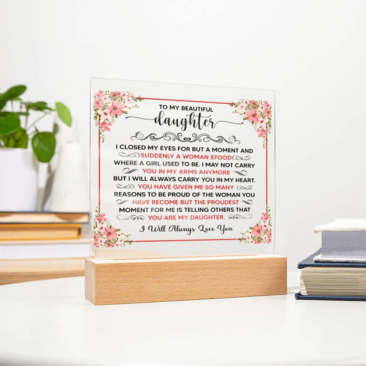 To My Beautiful Daughter Square Acrylic Plaque