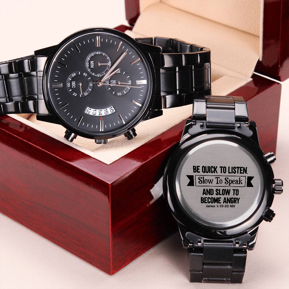 Men's Watch, Be Quick to Listen, James 1:19-20