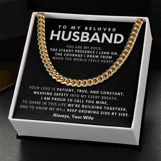 To My Beloved Husband, You are my rock,  the steady presence I lean on