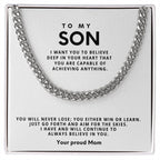 To my Son, You will never lose you either win or learn
