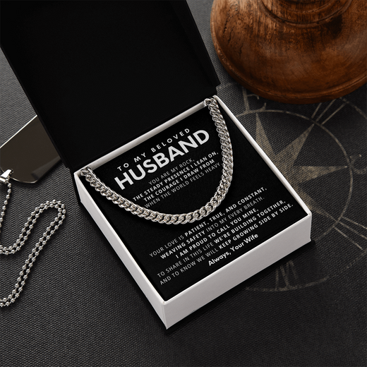 To My Beloved Husband, You are my rock,  the steady presence I lean on