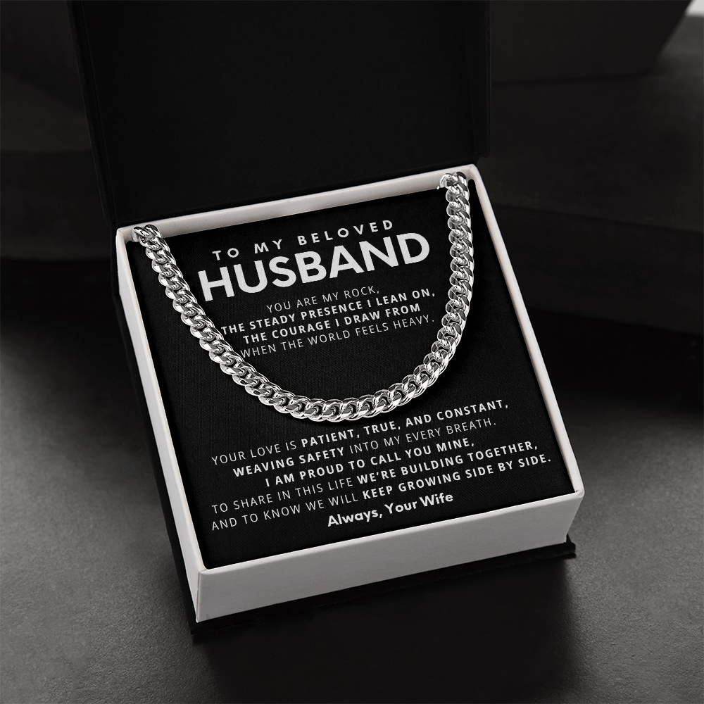 To My Beloved Husband, You are my rock,  the steady presence I lean on