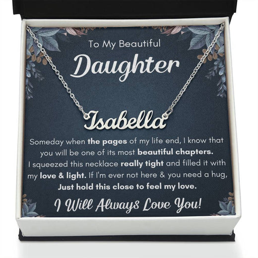 To My Daughter Chapters Squeezed Name Necklace Gift Set