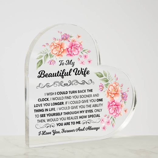 To My Beautiful Wife Heart Acrylic Plaque
