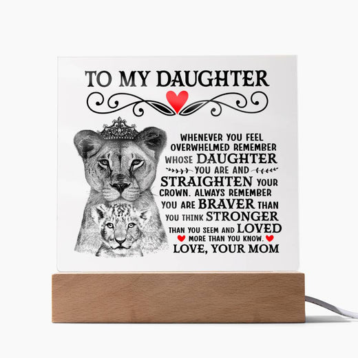 To My Daughter Lion Crown Acrylic Square Plaque