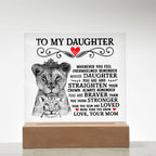 To My Daughter Lion Crown Acrylic Square Plaque