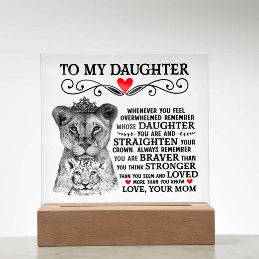 To My Daughter Lion Crown Acrylic Square Plaque