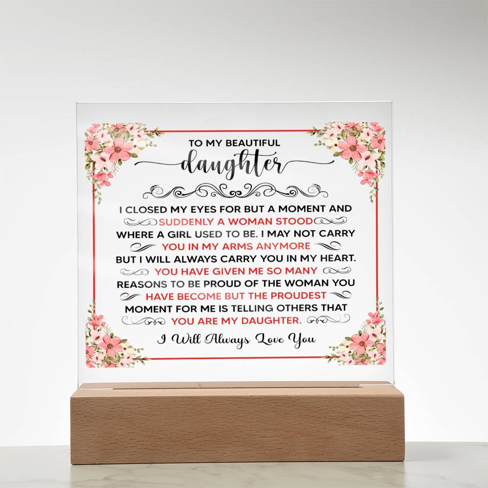 To My Beautiful Daughter Square Acrylic Plaque