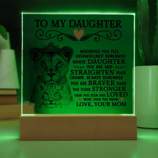 To My Daughter Lion Crown Acrylic Square Plaque