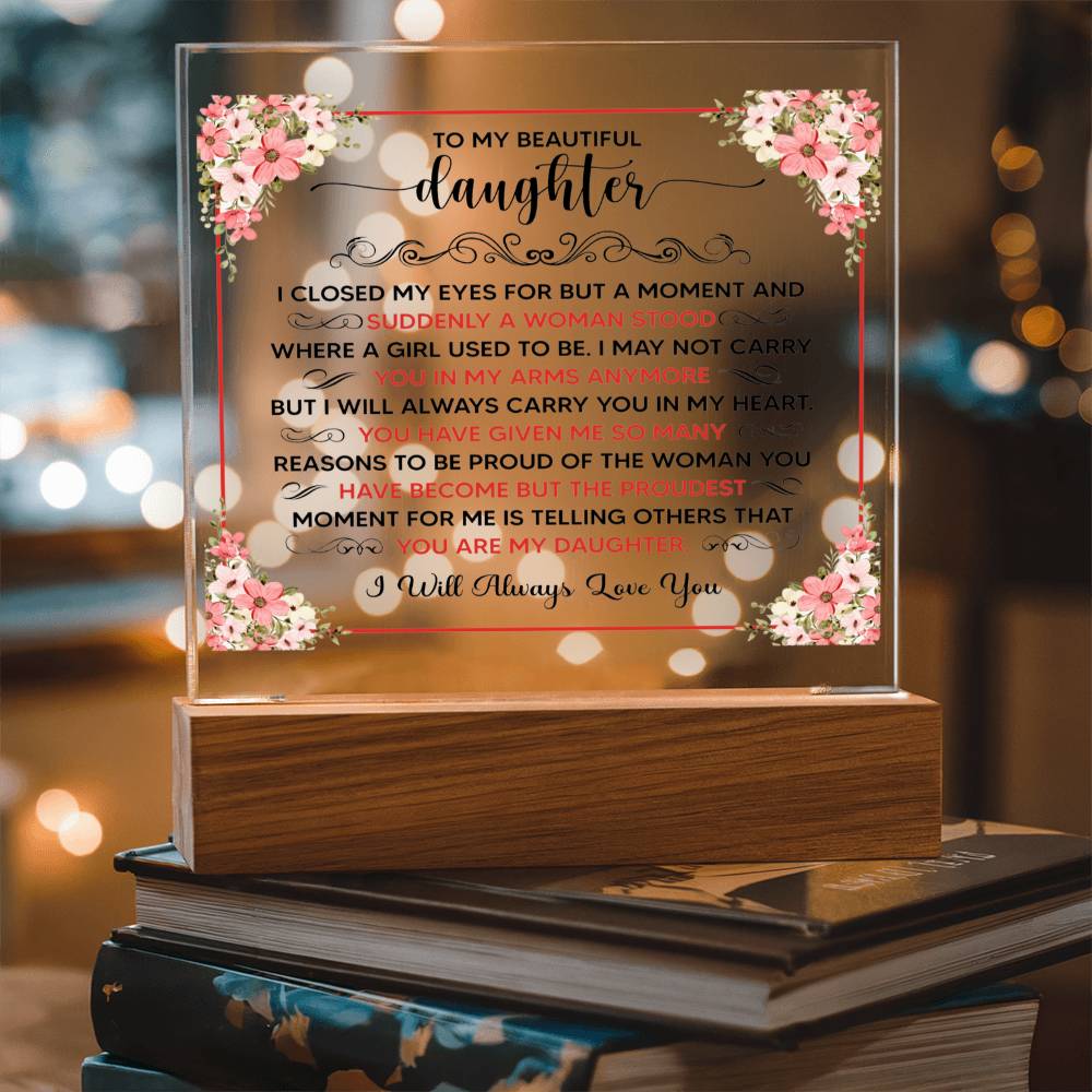 To My Beautiful Daughter Square Acrylic Plaque