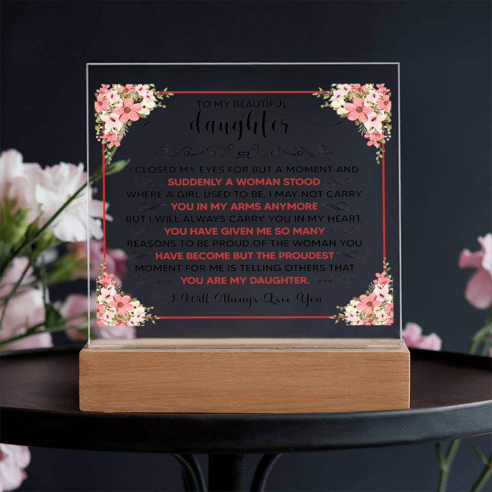 To My Beautiful Daughter Square Acrylic Plaque
