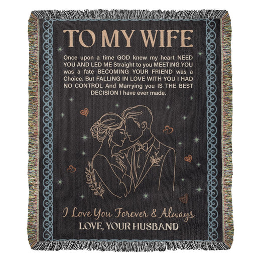 To My Wife - Heirloom Woven Blanket