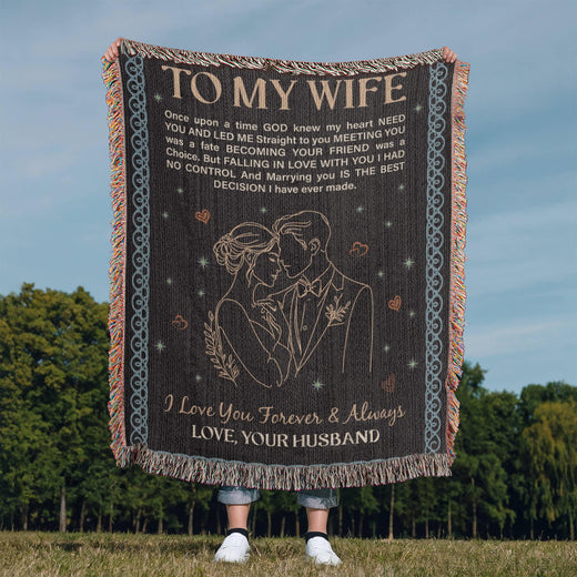 To My Wife - Heirloom Woven Blanket