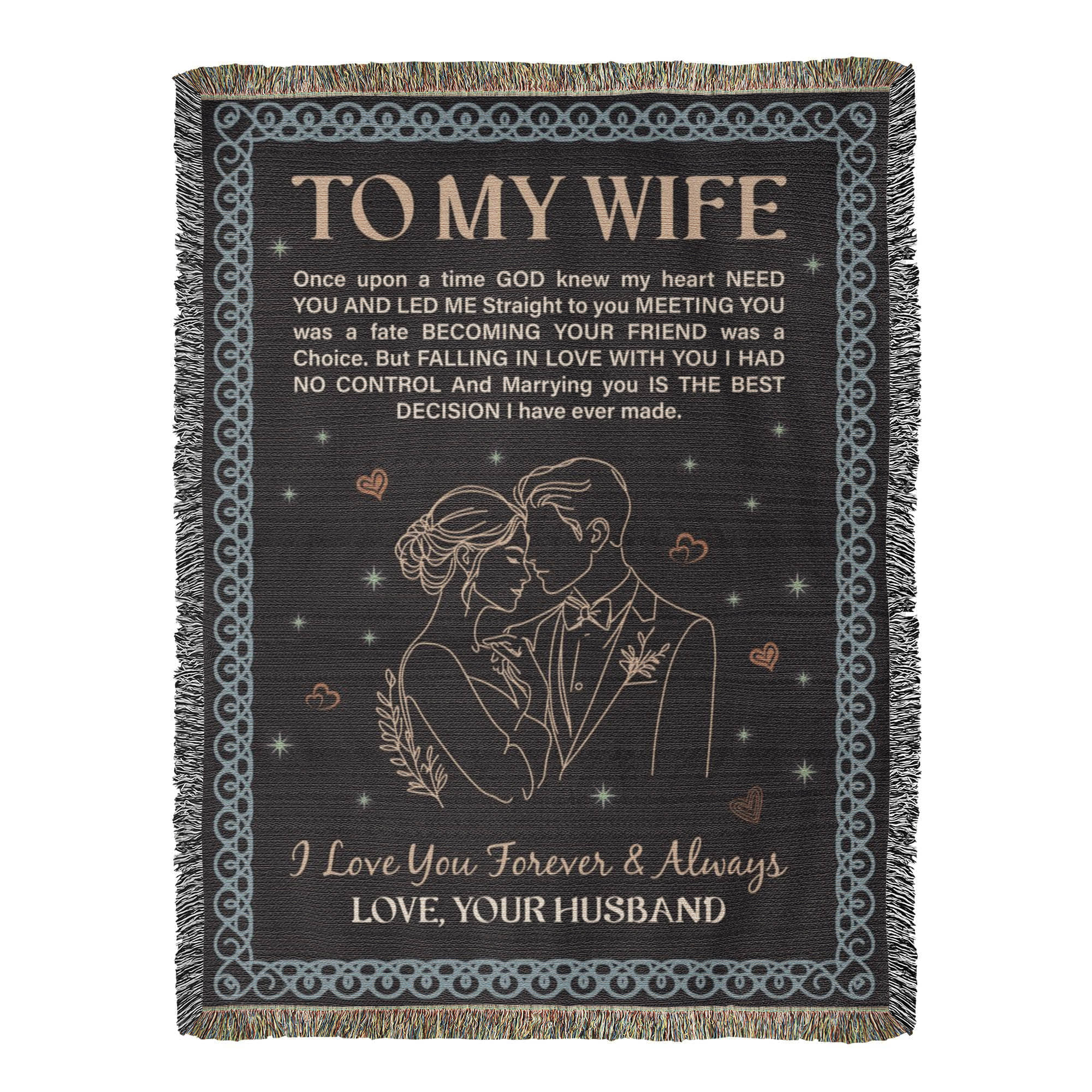 To My Wife - Heirloom Woven Blanket